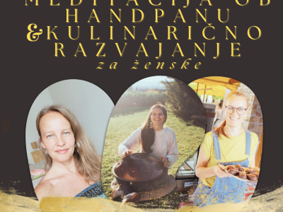 Meditacija ob handpanu in kulinarično razvajanje
