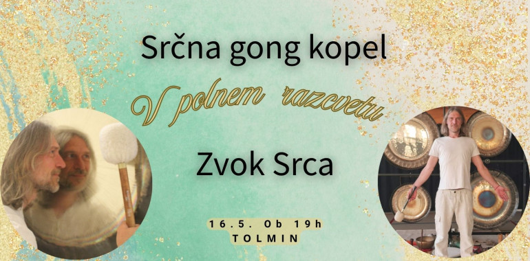 V polnem razcvetu - Srčna Gong Kopel TOLMIN