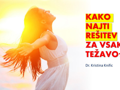 KAKO NAJTI REŠITEV ZA VSAKO TEŽAVO