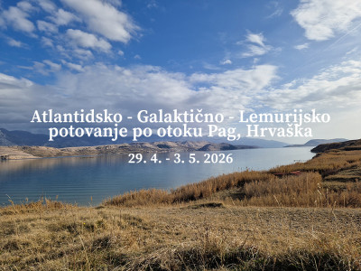 Atlantidsko - Galaktično - Lemurijsko potovanje po otoku Pag