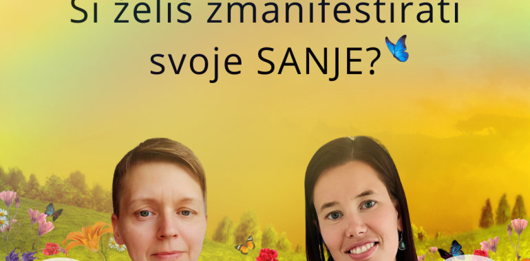 Delavnica Si želiš zmanifestirati svoje SANJE?