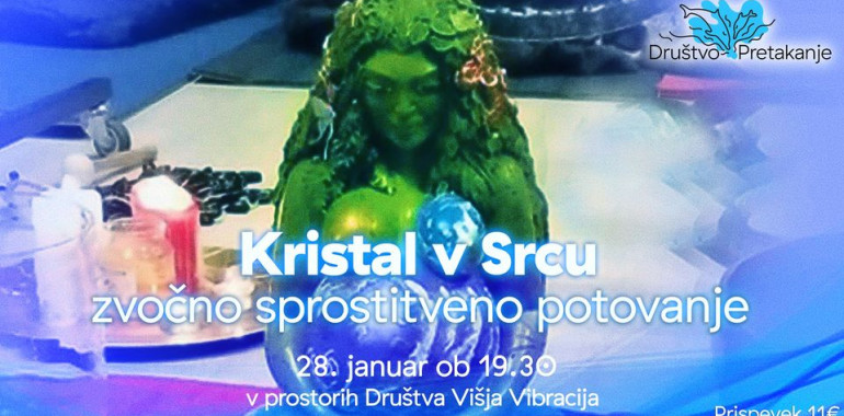 Kristal v Srcu - zvočno sprostitveno potovanje