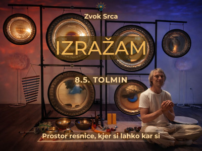 Srčna gong kopel - IZRAŽAM / Tolmin