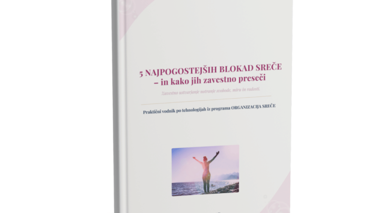 BREZPLAČNI VODNIK: 5 NAJPOGOSTEJŠIH BLOKAD SREČE – in kako jih prepoznati in preseči  