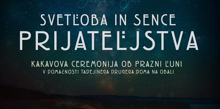 Svetloba in sence prijateljstva: kakavova ceremonija