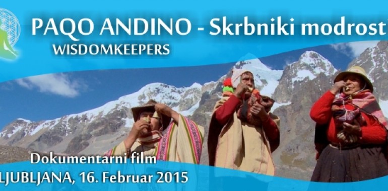 PAQO ANDINO - Skrbniki modrosti (dokumentarni film)