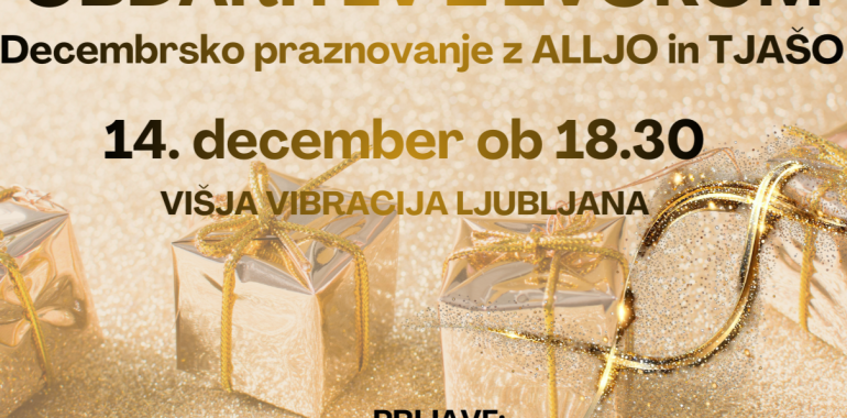 OBDARITEV Z ZVOKOM - Decembrsko praznovanje z Alljo in Tjašo