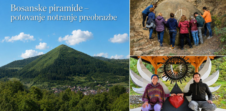 Bosanske piramide  - potovanje notranje preobrazbe