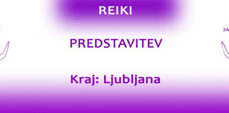 Reiki predstavitev v Ljubljani