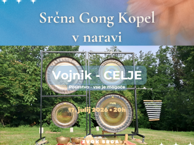Srčna gong kopel v naravi / VOJNIK - CE