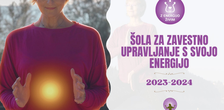 Šola za zavestno upravljanje s svojo ENERGIJO