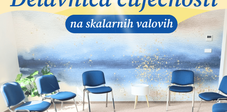 Delavnica čuječnosti na skalarnih valovih