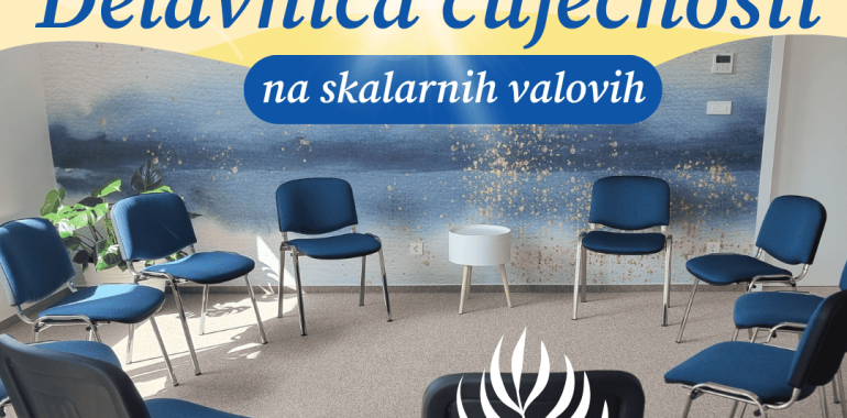 DELAVNICA ČUJEČNOSTI na temo: Moč sedanjega trenutka
