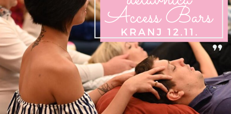 Access Bars® delavnica v Kranju