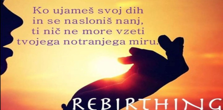 Rebirthing - Dih, nežen kot svila v Ljubljani