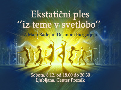 Ekstatični ples: ''Iz Teme v Svetlobo''