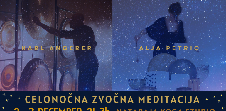 Celonočna Zvočna Meditacija z Gongi, Ljubljana