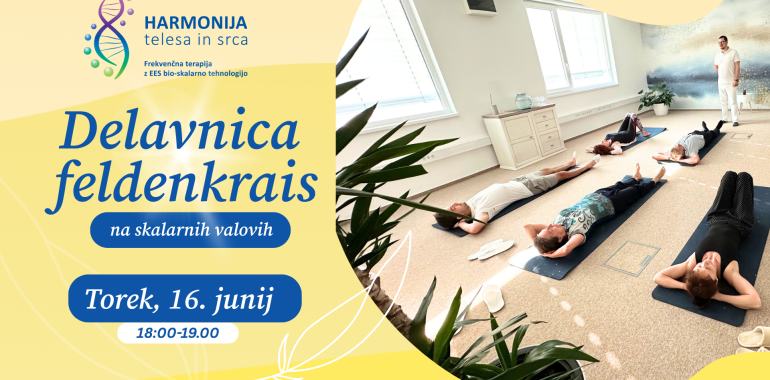 Delavnica Feldenkrais na skalarnih valovih