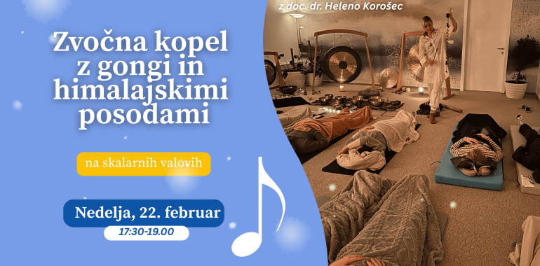 ZVOČNA KOPEL Z GONGI IN HIMALAJSKIMI POSODAMI na skalarnih valov