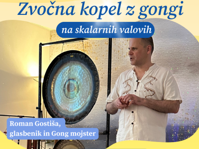 Zvočna kopel z gongi in podpora skalarnega okolja EES