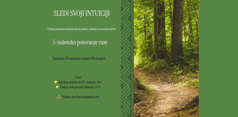 SLEDI SVOJI INTUICIJI -  5-tedensko potovanje vase