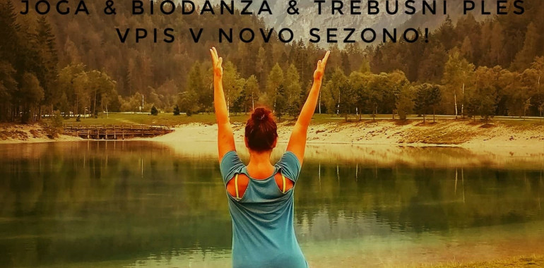 Tečaji joge, biodanze in trebušnega plesa - NOVI vpisi!