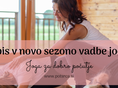 JOGA ZA DOBRO POČUTJE - Vpis v novo sezono vadb