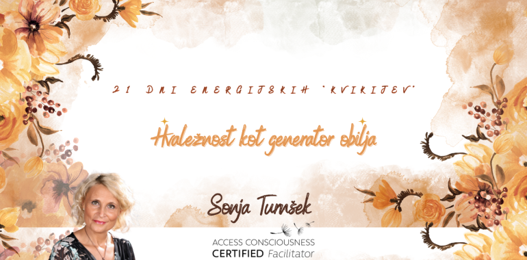 Hvaležnost kot generator obilja (energijski kvikiji)