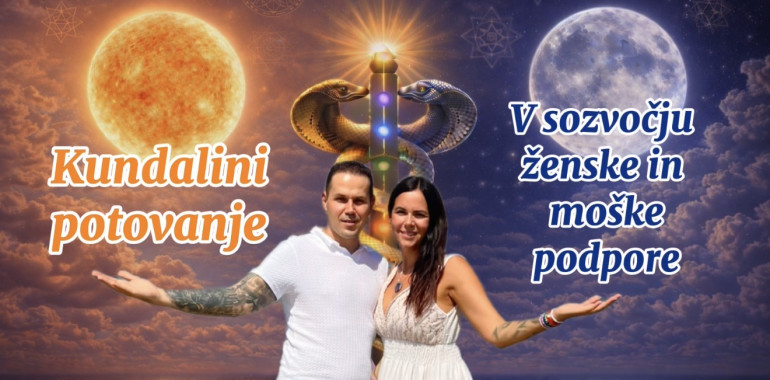 KUNDALINI POTOVANJE - v sozvočju ženske in moške podpore
