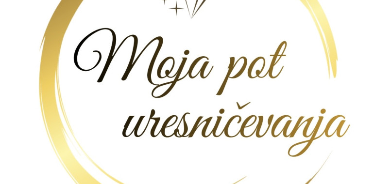 Moja pot uresničevanja (4 mesečna delavnica)