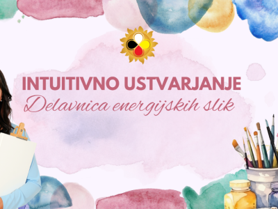 Delavnica Intuitivno ustvarjanje - slikanje za dušo