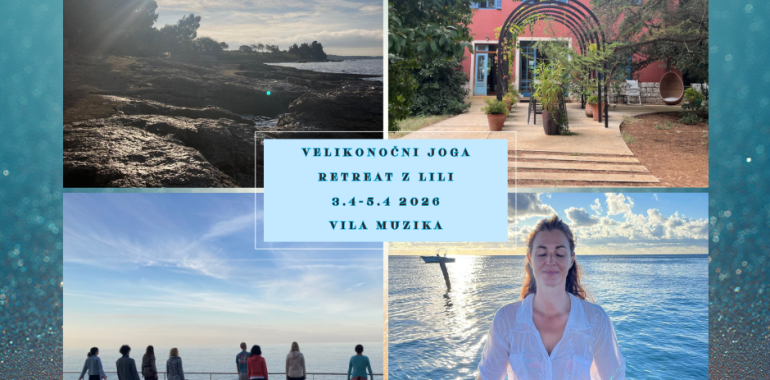 Velikonočni joga retreat z Lili v Vili Muziki