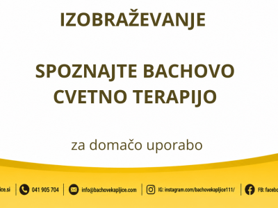 Izobraževanje: Spoznajte Bachovo cvetno terapijo