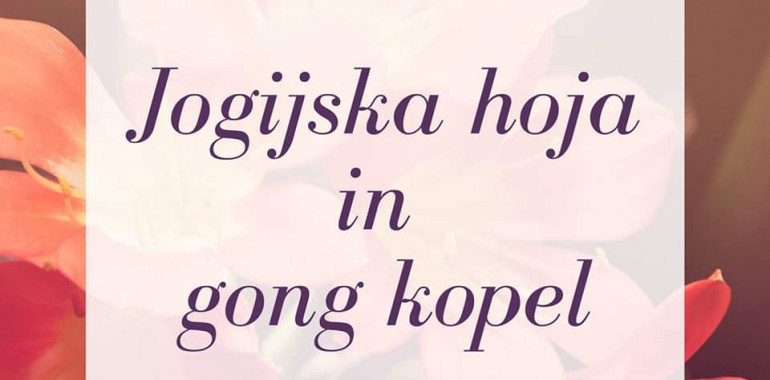 Jogijska hoja in gong kopel 