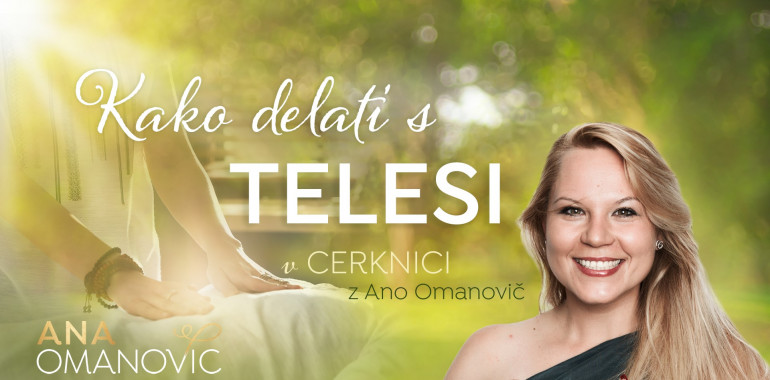 Kako delati s telesi – z Ano Omanovič