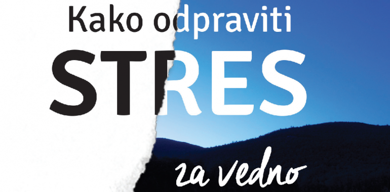 STRES lahko odpravimo za vedno!