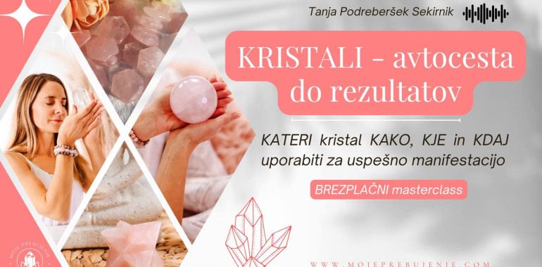 BREZPLAČNI masterclass: KRISTALI avtocesta do rezultatov