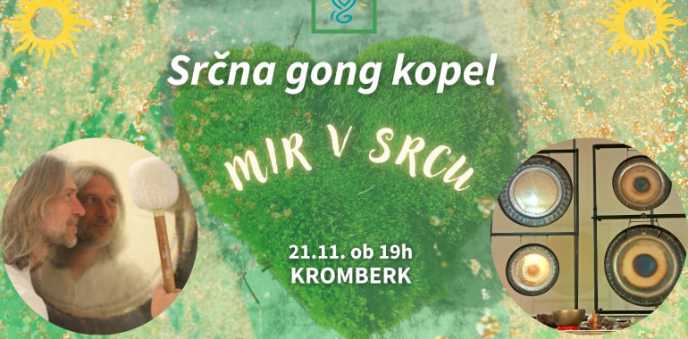 Srčna Gong Kopel - Kromberk 21.11. - MIR V SRCU
