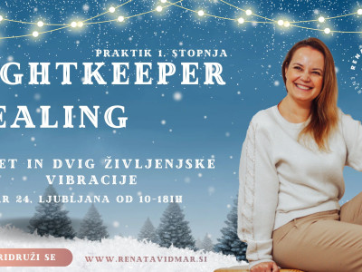 Reset in dvig življenjske vibracije -Lightkeeper Healing Praktik