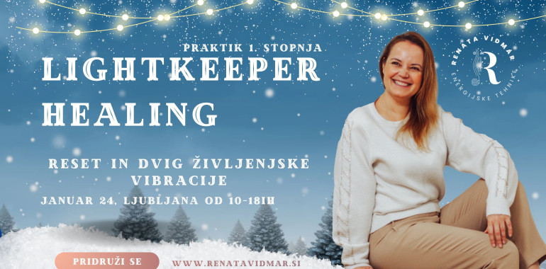 Reset in dvig življenjske vibracije -Lightkeeper Healing Praktik