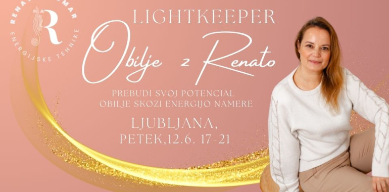 Lightkeeper OBILJE - Obilje skozi namero energije