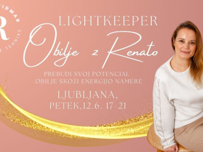 Lightkeeper OBILJE - Obilje skozi namero energije
