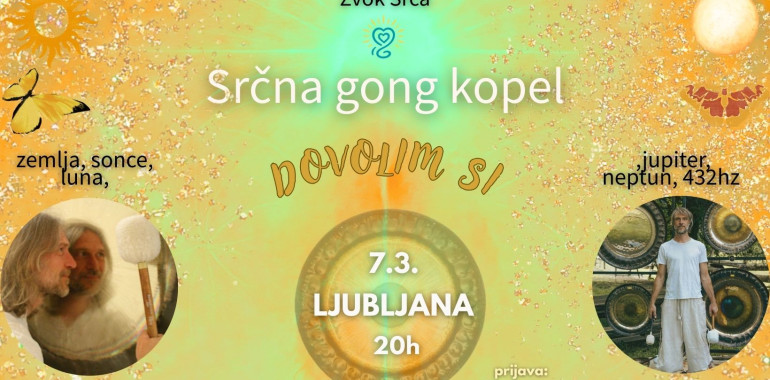Srčna gong kopel - DOVOLIM SI / Ljubljana
