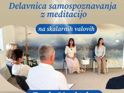 Delavnica samospoznavanja z meditacijo