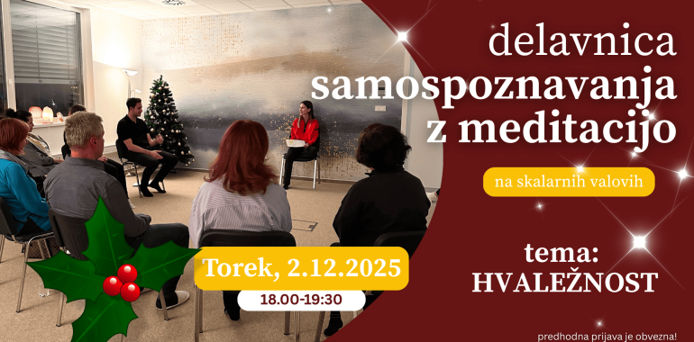 Delavnica samospoznavanja z meditacijo na temo HVALEŽNOSTI