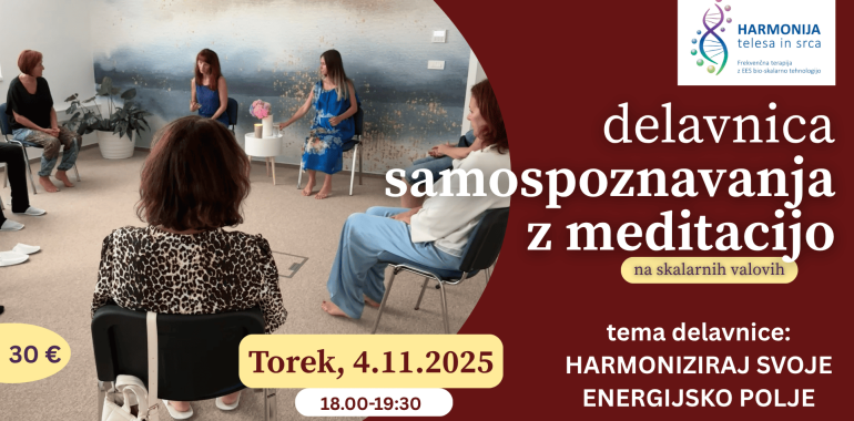 Delavnica samospoznavanja z meditacijo ob skalarnih valovih na t