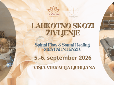 SPINAL FLOW &amp; SOUND HEALING Mestni intenziv LJUBLJANA