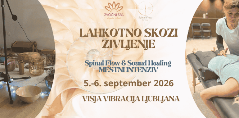 SPINAL FLOW &amp; SOUND HEALING Mestni intenziv LJUBLJANA