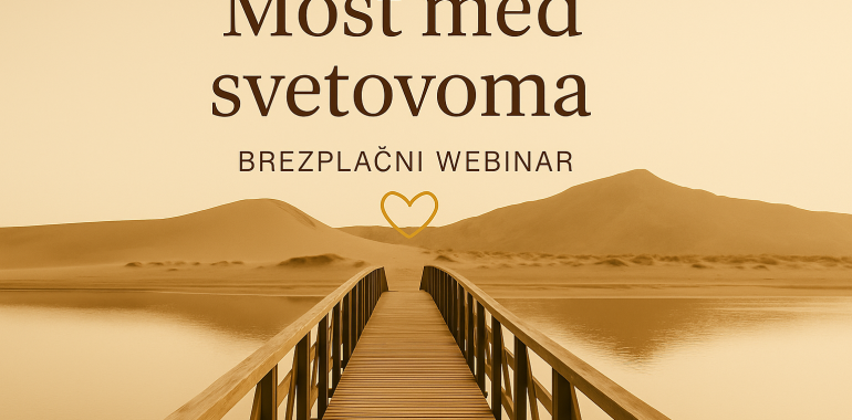 Most med svetovoma – brezplačni webinar