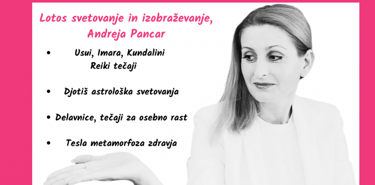 Lotos svetovanje in izobraževanje, Andreja Pancar s.p., djotiš, Reiki tečaji, karmična diagnostika 